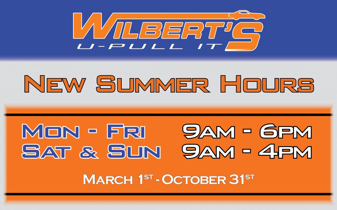 Wilbert’s U-Pull It – NEW Seasonal Hours!