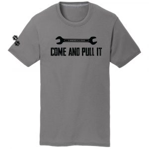 Come and Pull It Shirt